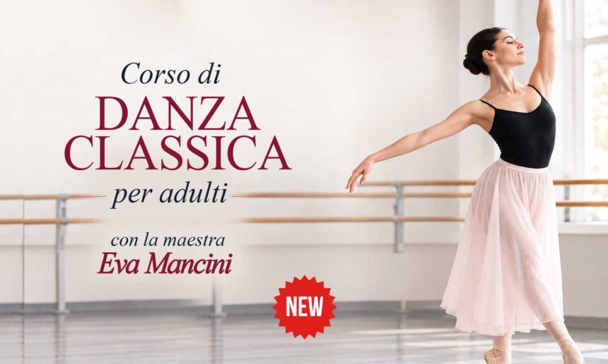 DANZA CLASSICA PER ADULTI CON EVA MANCINI